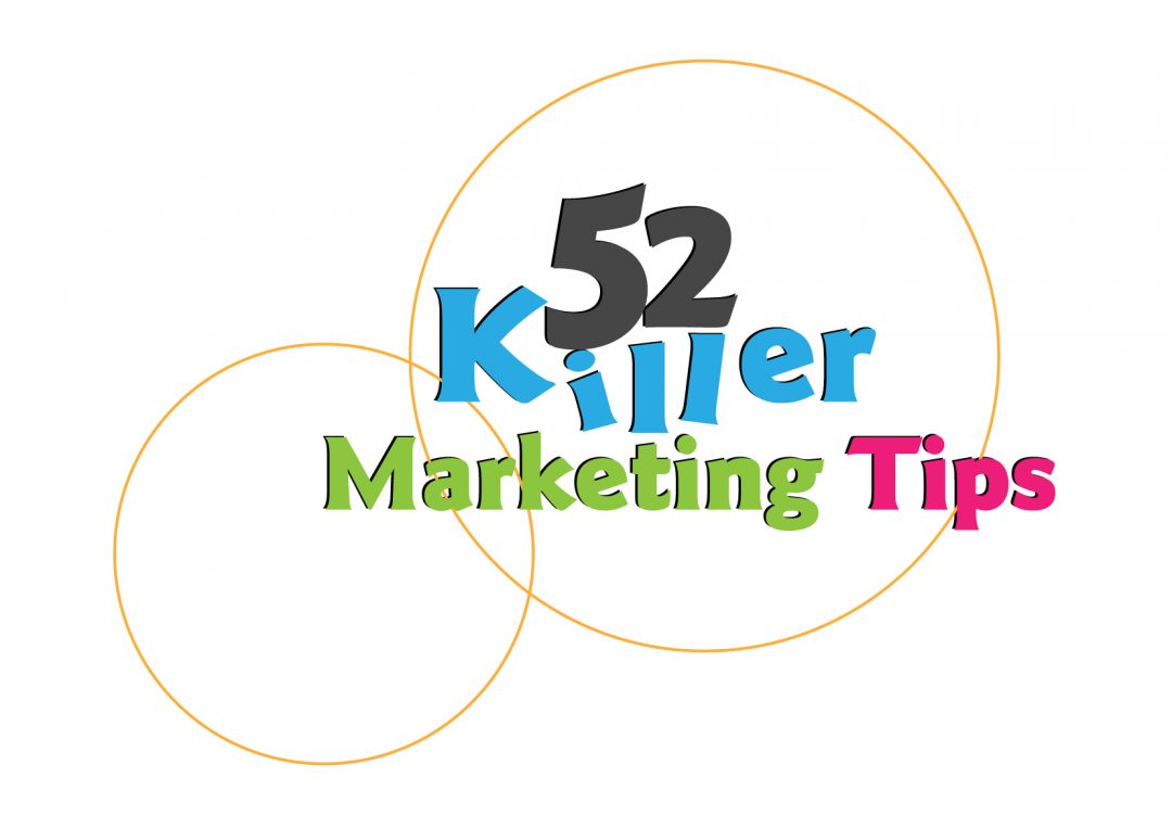 52 killer marketing tips